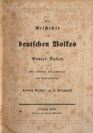 Die Geschichte des deutschen Volkes : Mit 100 Holzschnitten nach Originalzeichnungen von Ludwig Richter und J. Kirchhoff