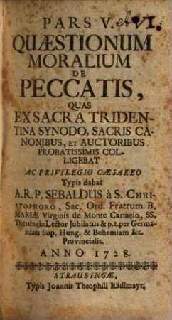 Pars V. Quaestionum Moralium De Peccatis