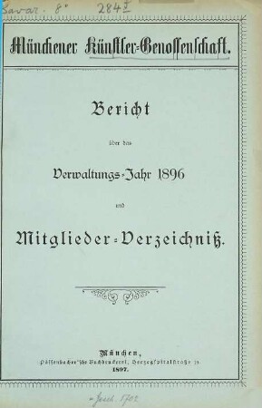 Bericht über das Verwaltungsjahr ... und Mitglieder-Verzeichnis. 1896 (1897)