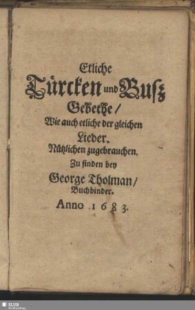 Etliche Türcken und Busz Gebethe, Wie auch etliche der gleichen Lieder