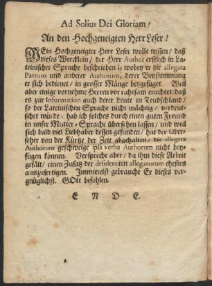 Ad Solius Dei Gloriam! An den Hochgeneigten Herr Leser!