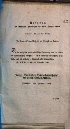 Auftrag an sämmtliche Beamtungen des obern Donau-Kreises : (Colonial-Waaren betreffend.) ; Eichstätt, am 2ten November 1810