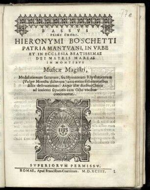 Girolamo Boschetti: Modulationum sacrarum ... duobus Choris ... cum octo vocibus ...