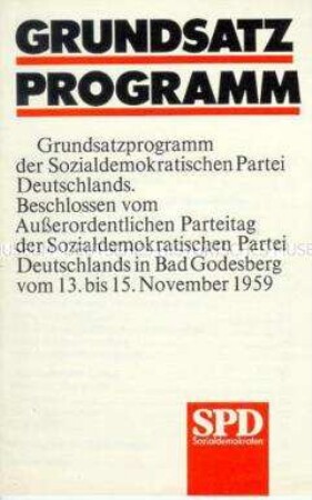 Grundsatzprogramm der SPD vom Außerordentlichen Parteitag in Bad Godesberg 1959 (Godesberger Programm)