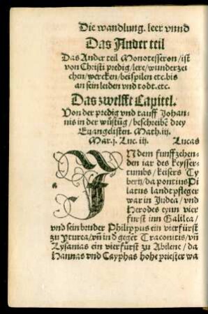 Das Ander teil Monotesseron/ ist von Christi predig/ lere/ wunderzeichen/ wercken/ beispilen etc. bis an sein leiden und todt. etc.