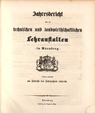 Jahresbericht über die technischen und landwirtschaftlichen Lehranstalten in Nürnberg. 1855/56