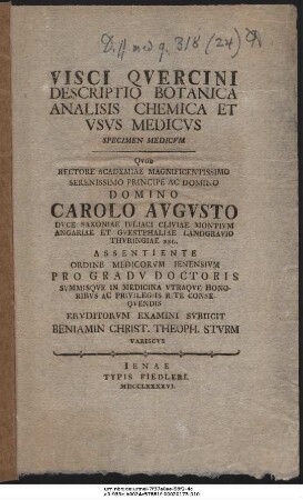 Visci Qvercini Descriptio Botanica Analisis Chemica Et Vsvs Medicvs : Specimen Medicvm