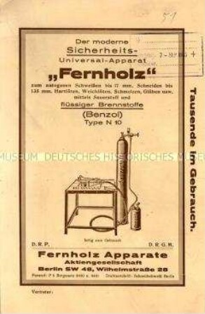 Der moderne Sicherheits-Apparat "Fernholz" zum autogenen Schweißen bis 17 mm, Schneiden bis 135 mm, Weichlöten, Schmelzen, Glühen usw. mittels Sauerstoff und flüssiger Brennstoffe (Benzol) Type N 10