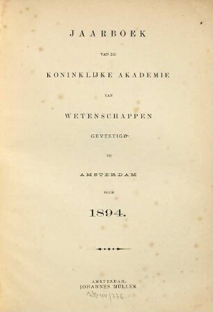 Jaarboek van de Koninklijke Akademie van Wetenschappen. 1894, 1894