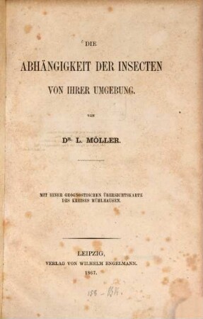 Die Abhängigkeit der Insecten von ihrer Umgebung : mit einer geognostischen Übersichtskarte des Kreises Mühlhausen
