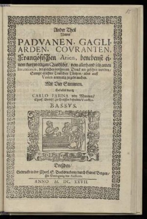 Carlo Farina: Ander Theil Newer Paduanen, Gagliarden, Couranten ... Mit vier Stimmen ... Bassus