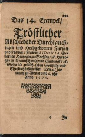 Das 14. Exempel/ Tröstlicher Abschiedt der Durchlauchtigen und Hochgebornen Fürstin und Frawen/ Frawen Sidonia, Gebornen Hertzogin zu Sachsen ...