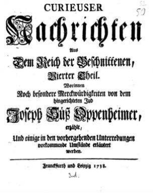 Noch besondere Merckwürdigkeiten von dem hingerichteten Jud Josehp Süß Oppenheimer...