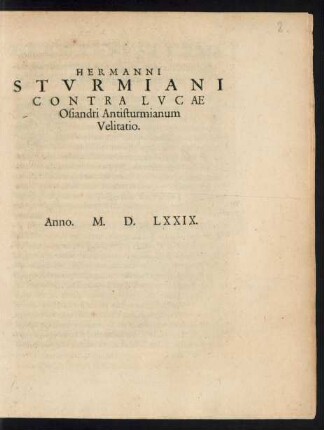 HERMANNI || STVRMIANI || CONTRA LVCAE || Osiandri Antisturmianum || Velitatio.||