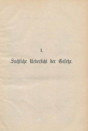 I. Sachliche Uebersicht der Gesetze.