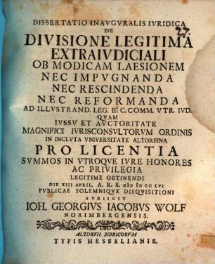 Dissertatio inauguralis iuridica de divisione legitima extraiudiciali ob modicam laesionem, nec impugnanda, nec rescindenda, nec reformanda