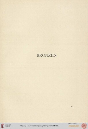 IV. Bronzen