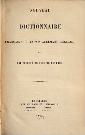 Nouveau dictionnaire Français-Hollandais-Allemand-Anglais, 1,1