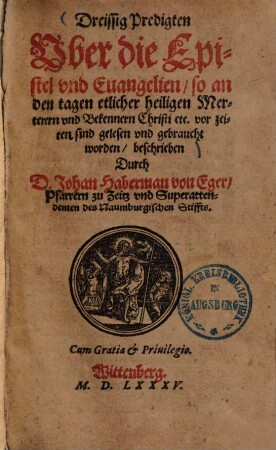 Dreissig Predigten uber die Epistel und Evangelien, so an den tagen etlicher heiligen Merterern und Bekennern Christi ... vor zeiten sind gelesen und gebraucht worden, beschrieben ...