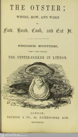 The oyster : where, how and when to find, breed, cook, and eat it; with a new chapter, The oyster-seeker in London