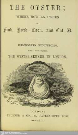 The oyster : where, how and when to find, breed, cook, and eat it; with a new chapter, The oyster-seeker in London