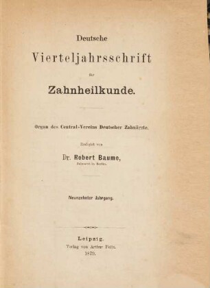 Deutsche Vierteljahrsschrift für Zahnheilkunde : Organ des Centralvereines Deutscher Zahnärzte. 19, 19. 1879