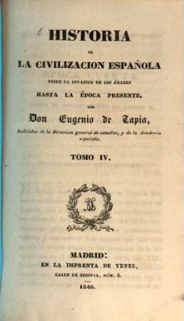 Historia de la Civilizacion Española desde la invasion de los Arabes hasta la Epoca presente, 4