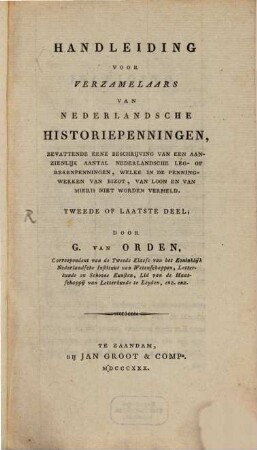 Handleiding voor verzamelaars van Nederlandsche historiepenningen. 2