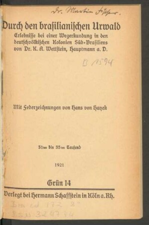 Durch den brasilianischen Urwald : Erlebnisse bei einer Wegerkundung in den deutschvölkischen Kolonien Süd-Brasiliens