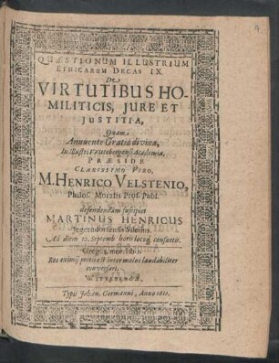Quaestionum Illustrium Ethicarum Decas IX. De Virtutibus Homiliticis, Iure Et Iustitia