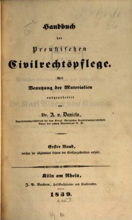 Handbuch der Preußischen Civilrechtspflege : mit Benutzung der Materialien ausgearbeitet