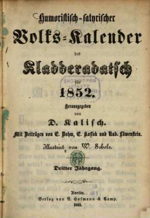 Kladderadatsch. Humoristisch-satyrischer Volks-Kalender des Kladderadatsch : humorist.-satir. Wochenbl., 3. 1852