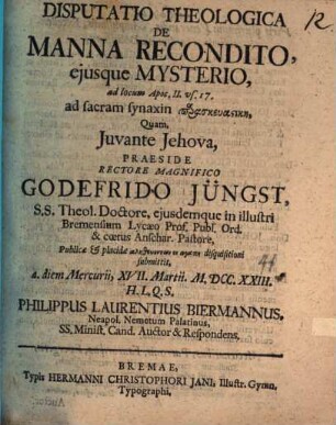 Disp. theol. de manna recondito, eiusque mysterio : ad locum Apoc. II. vs. 17