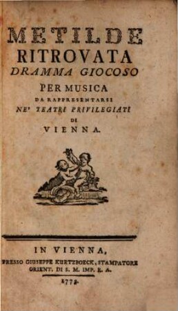 Metilde Ritrovata : Dramma giocoso per Musica