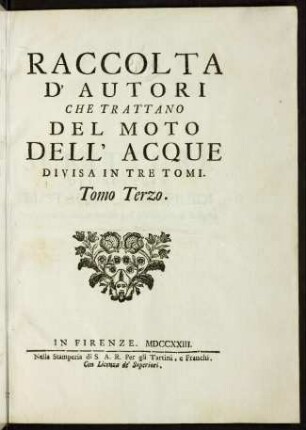 Raccolta d' autori che trattano del moto dell' acque divisa in tre tomi; Bd. 3