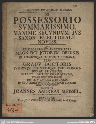 Dissertatio Inauguralis Juridica De Possessorio Summarissimo, Maxime Secundum Jus Saxon. Electorale Noviss.