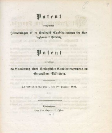 Patent betræffende Indretningen af en theologisk Candidatexamen for Hertugdømmet Slesvig : Christiansborg Slot, den 3die December 1852