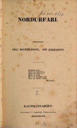 Norðurfari : Útgefendur: Gísli Brynjúlfsson, Jón Þórðarson. 2 voll. in 1 Vol.. 1