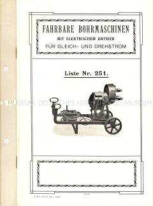 Fahrbare Bohrmaschinen mit elektrischem Antrieb für Gleich- und Drehstrom. Liste Nr. 251.