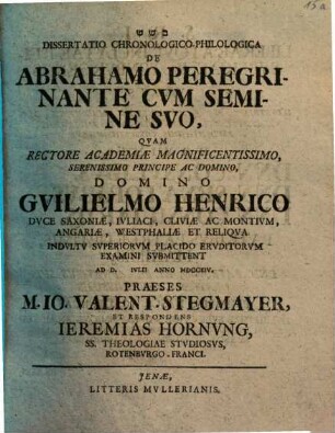 Dissertatio Chronologico-Philologica De Abrahamo Peregrinante Cvm Semine Svo