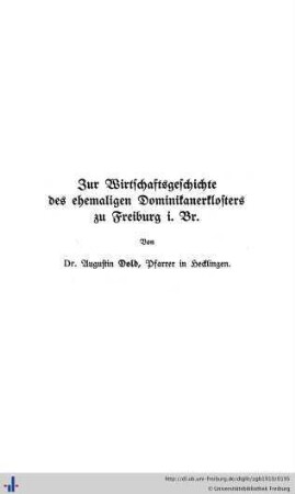 Zur Wirtschaftsgeschichte des ehemaligen Dominikanerklosters zu Freiburg im Breisgau.