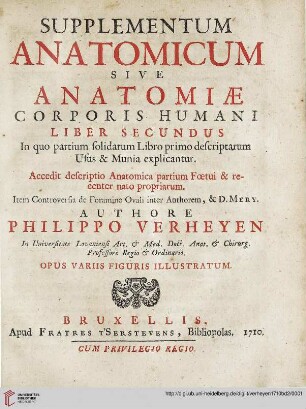 Band 2: Corporis humani anatomiae liber ...: in quo tam veterum, quam recentiorum anatomicorum inventa ; methodo nova & intellectu facillima describuntur, ac tabulis aeneis repraesentantur: In quo partium solidarum libro primo descriptarum usus & munia explicantur : accedit descriptio anatomica partium foetui & recenter nato propriarum. Item Controversia de foramine ovali inter authorem, & D. Mery