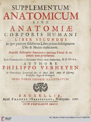 Band 2: Corporis humani anatomiae liber ...: in quo tam veterum, quam recentiorum anatomicorum inventa ; methodo nova & intellectu facillima describuntur, ac tabulis aeneis repraesentantur: In quo partium solidarum libro primo descriptarum usus & munia explicantur : accedit descriptio anatomica partium foetui & recenter nato propriarum. Item Controversia de foramine ovali inter authorem, & D. Mery