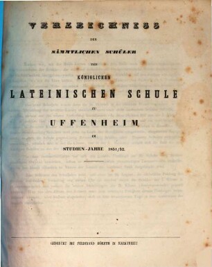 Verzeichniss der sämmtlichen Schüler der Königlichen Lateinischen Schule zu Uffenheim im Studien-Jahre .... 1851/52