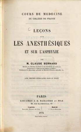 Leçons sur les anesthésiques et sur l'asphyxie