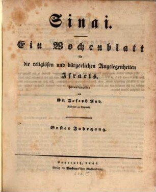 Sinai : ein Wochenblatt für die religiösen und bürgerlichen Angelegenheiten Israels. 1846 = Jg. 1