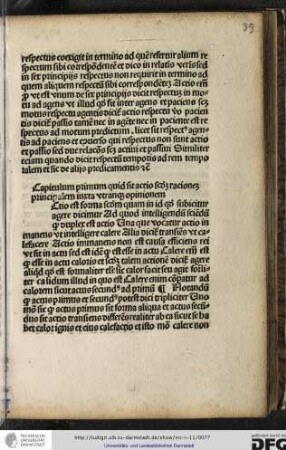 [A]ctio est forma secundum quam in id quod subicitur agere dicimur, ad quod intelligendum sciendum quod duplex est actio...