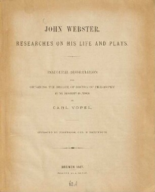 John Webster : Researches on his life and plays. Züricher Inaug. Diss.