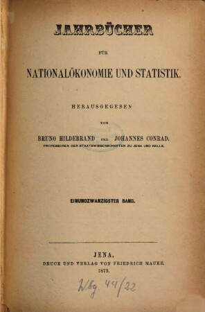Jahrbücher für Nationalökonomie und Statistik = Journal of economics and statistics. 21, 21. 1873