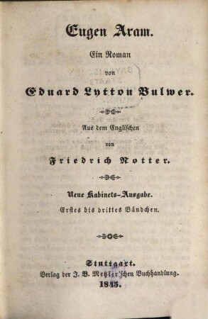 Eugen Aram : ein Roman, 1. bis 3. Bändchen